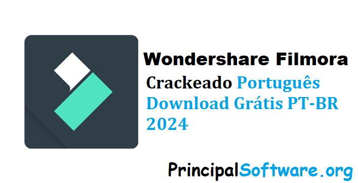 Wondershare Filmora Crackeado Português Download Grátis PT-BR