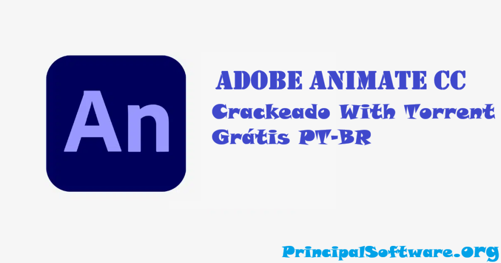 Adobe Animate CC Crackeado With Torrent Grátis PT-BR