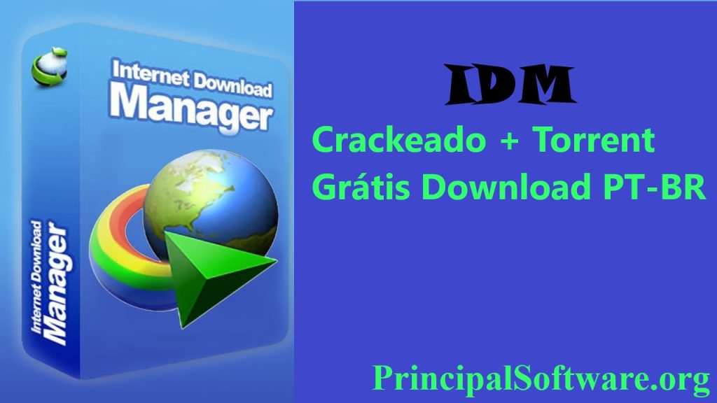 IDM Crackeado + Torrent Grátis Download PT-BR