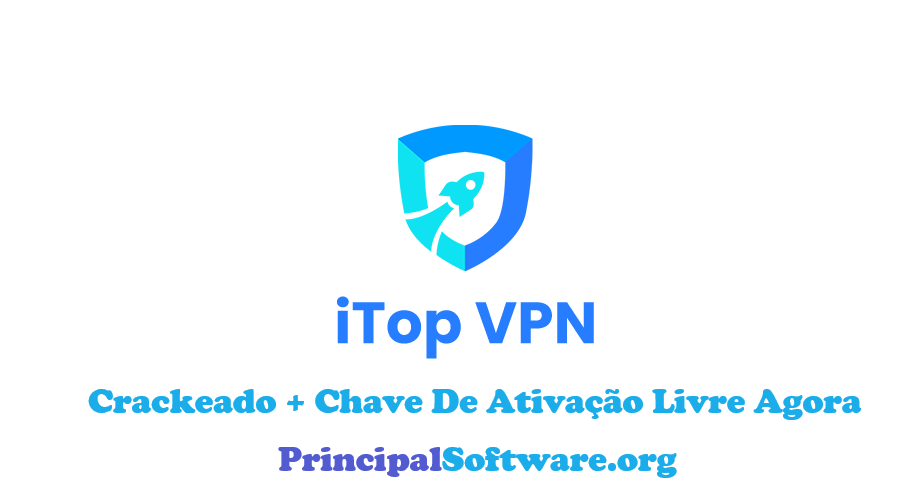 iTop VPN Crackeado