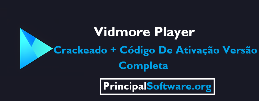 Vidmore Player Crackeado